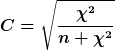 C=\sqrt<\frac<\chi^2><n+\chi^2>>